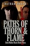 Paths of Thorn an...