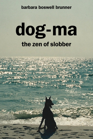 Dog-Ma, the Zen of Slobber (Paperback)