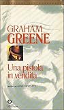 Una pistola in vendita by Graham Greene