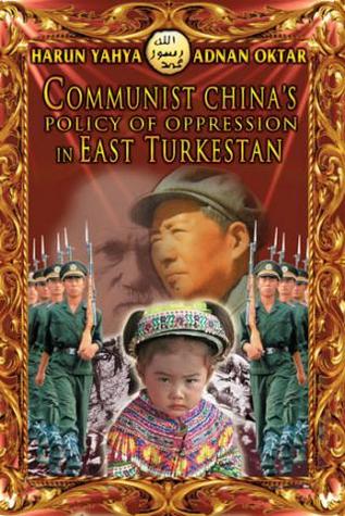 Communist China's Policy of Oppression in East Turkestan (Paperback)