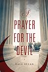 A Prayer for the Devil by Dale Allan