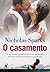 O Casamento by Nicholas Sparks