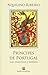 Príncipes de Portugal: Suas Grandezas e Misérias