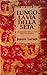 Lungo la via della seta. Un romanzo della Cina dell'VIII secolo. by Jeanne Larsen