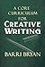 A CORE CURRICULUM FOR CREATIVE WRITING