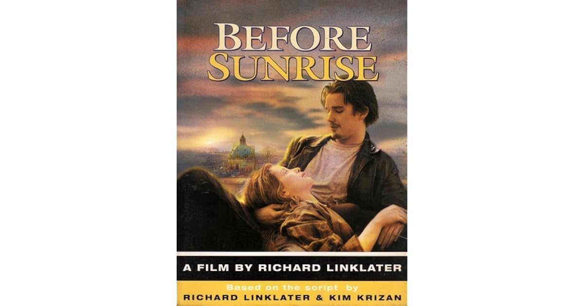 Before Sunrise A Film by Richard Linklater