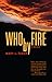 Who by Fire by Mary L. Tabor
