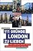 111 Gründe, London zu lieben