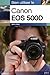 Bien Utiliser le Canon EOS ...
