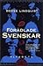 Förädlade svenskar: drömmen om att skapa en bättre människa