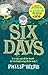 Six Days