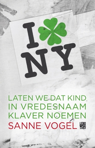 Laten we dat kind in vredesnaam Klaver noemen