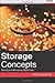 Storage Concepts: Storing And Managing Digital Data
