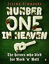 Number One in Heaven: The Heroes Who Died for Rock 'n' Roll