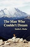 The Man Who Couldn't Dream by Sandra L. Huska