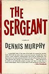 The Sergeant by Dennis Murphy