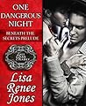One Dangerous Night by Lisa Renee Jones
