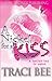 A Nickel for a kiss by Traci Bee