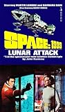 Lunar Attack (Space 1999, #5)