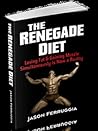 The Renegade Diet