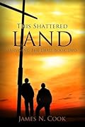 This Shattered Land  (Surviving the Dead, #2)
