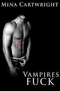 Vampires Fuck (Vampires Fuck, #1)