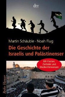 Die Geschichte der Israelis und Palästinenser (Paperback)