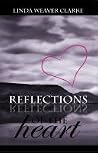 Reflections of the Heart Reflections of the Heart