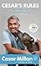 Cesar's Rules by Cesar Millan
