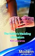 The Italian's Wedding Ultimatum (Modern Romance S.)
