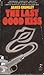 The Last Good Kiss (C.W. Sughrue, #1)