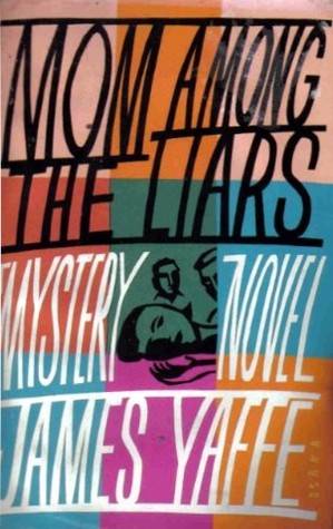 Mom Among the Liars (Mom, #4)