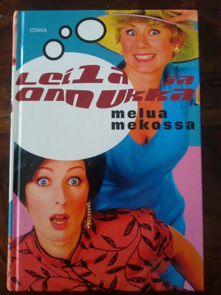 Leila ja Annukka: Melua mekossa (Hardcover)