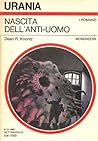 Nascita dell'Anti-uomo by Dean Koontz
