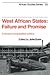 West African States: Failure and Promise: A Study in Comparative Politics (African Studies, Series Number 23)