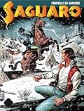 Saguaro n. 4: Fratelli di sangue