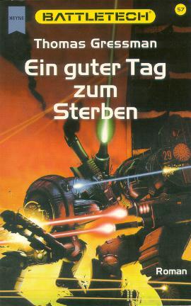 Ein guter Tag zum Sterben (Battletech, #57)