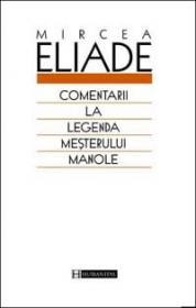 Comentarii la legenda Mesterului Manole (Paperback)