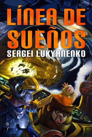 Portada de Línea de sueños, de Sergei Lukyanenko
