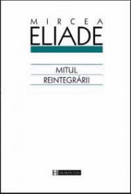 Mitul reintegrarii (Paperback)