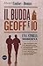Il Budda, Geoff e io