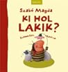 Ki hol lakik? by Magda Szabó