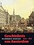 Geschiedenis van Amsterdam / II-b Zelfbewuste stadstaat, 1650... by Willem Frijhoff