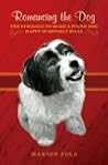 Romancing the Dog by Marion Zola