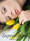 Superstitions by Susan Oloier