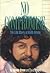 No Compromise - The Life Story of Keith Green by David Hazard