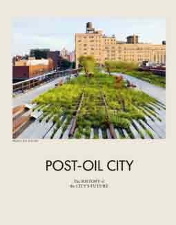 Post-Oil City – The History of the City's Future
