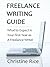 Freelance Writing Guide by Christine Rice