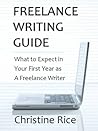 Freelance Writing Guide by Christine Rice