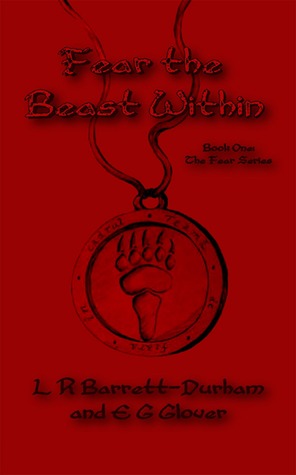 Fear The Beast Within (Fear Series, #1)